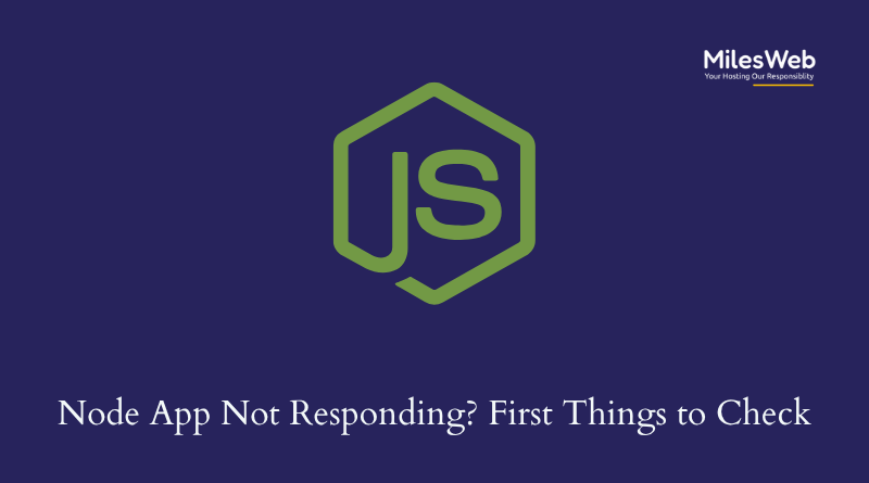 The First Things To Check When A Node App Stops Responding
